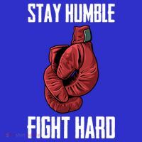 Stay Humble Fight Hard Boxing Gloves Boxer Gift Sweatshirt thumb 3