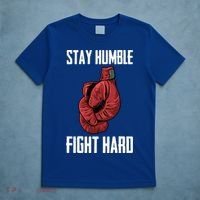 Stay Humble Fight Hard Boxing Gloves Boxer Gift T-Shirt thumb 5