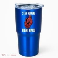 Stay Humble Fight Hard Boxing Gloves Boxer Gift Tumbler thumb 0