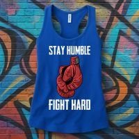 Stay Humble Fight Hard Boxing Gloves Boxer Gift Women's Tank Top thumb 3