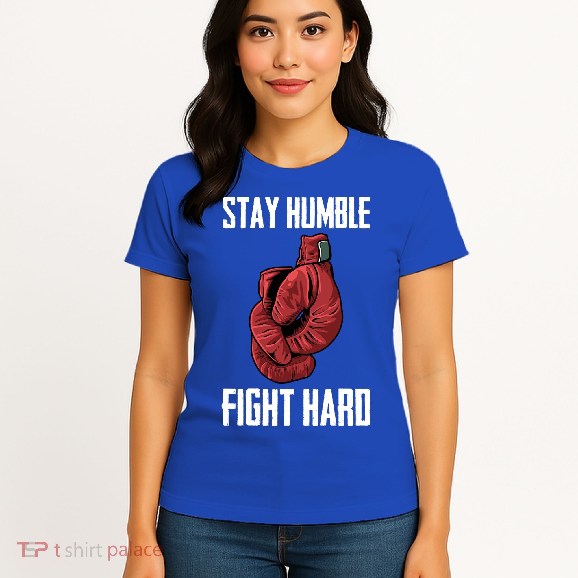 Stay Humble Fight Hard Boxing Gloves Boxer Gift Women's T-Shirt