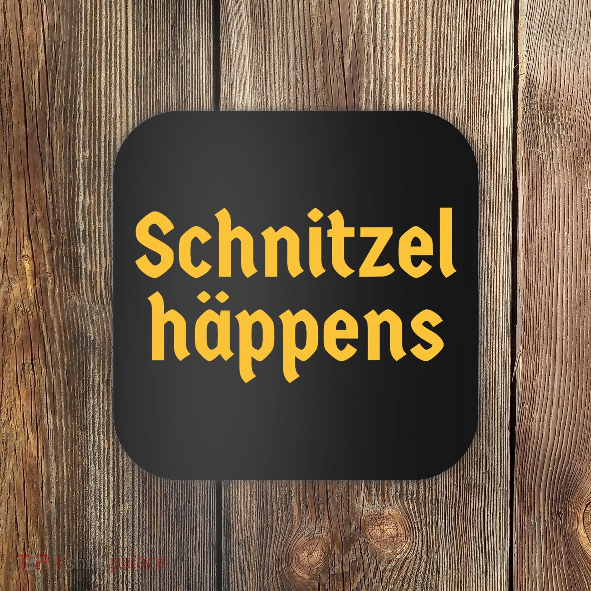 Schnitzel Happens Funny German Beer Oktoberfest Coaster