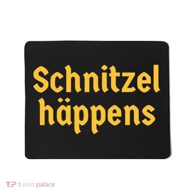 Schnitzel Happens Funny German Beer Oktoberfest Mousepad