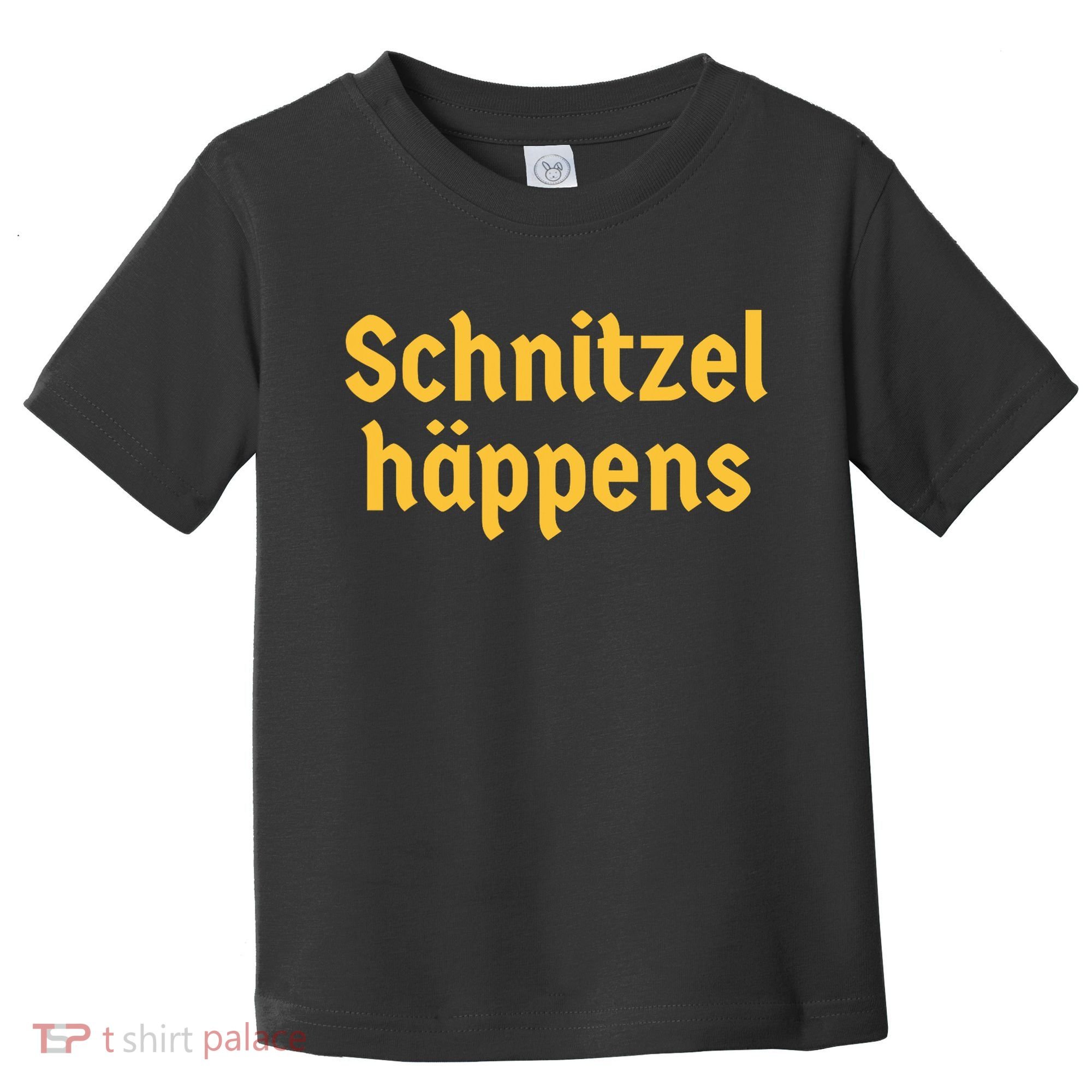Schnitzel Happens Funny German Beer Oktoberfest Toddler T-Shirt