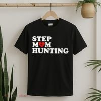 Stepmom Hunting Funny Joke Saying  T-Shirt thumb 2