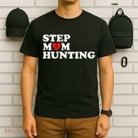 Stepmom Hunting Funny Joke Saying  T-Shirt thumb 6