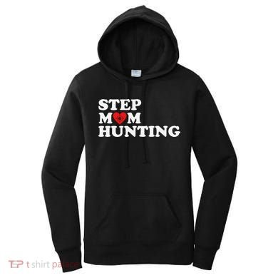 Stepmom Hunting Funny Joke Saying  Women's Hoodie