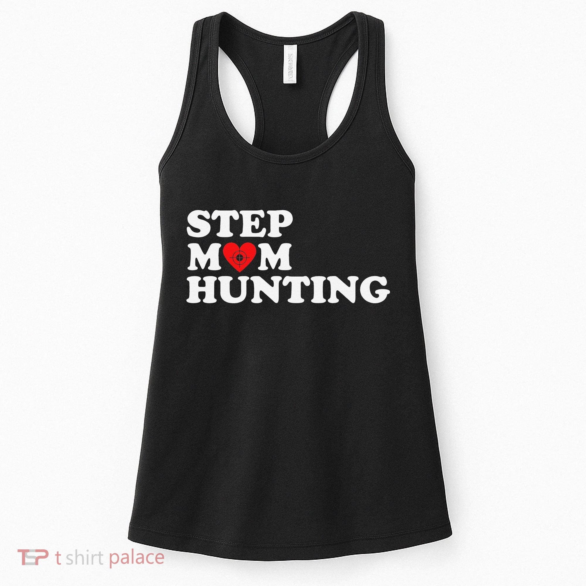Stepmom Hunting Funny Joke Saying  Women's Tank Top