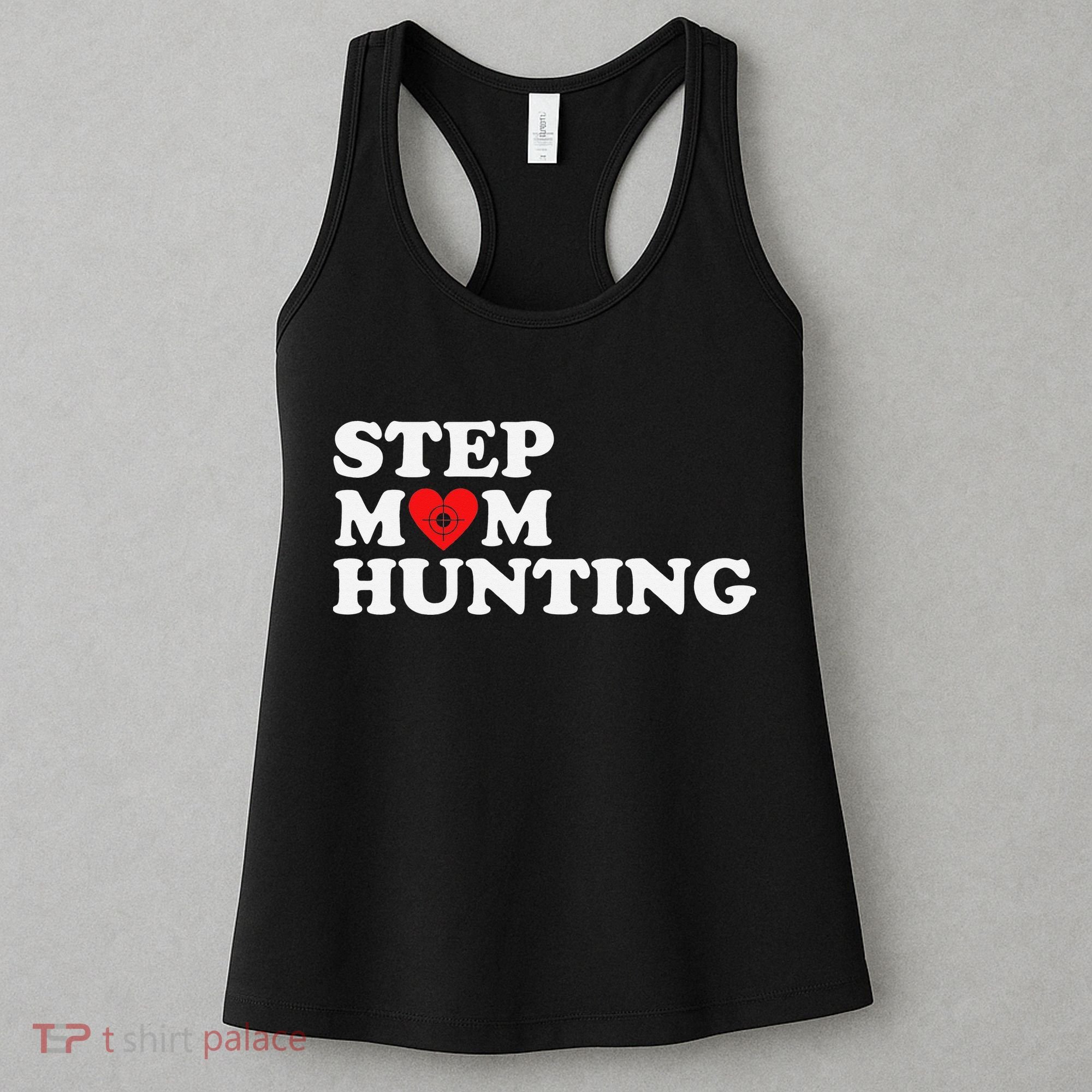 Stepmom Hunting Funny Joke Saying  Women's Tank Top