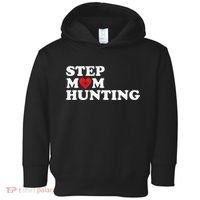 Stepmom Hunting Funny Joke Saying  Toddler Hoodie thumb 0