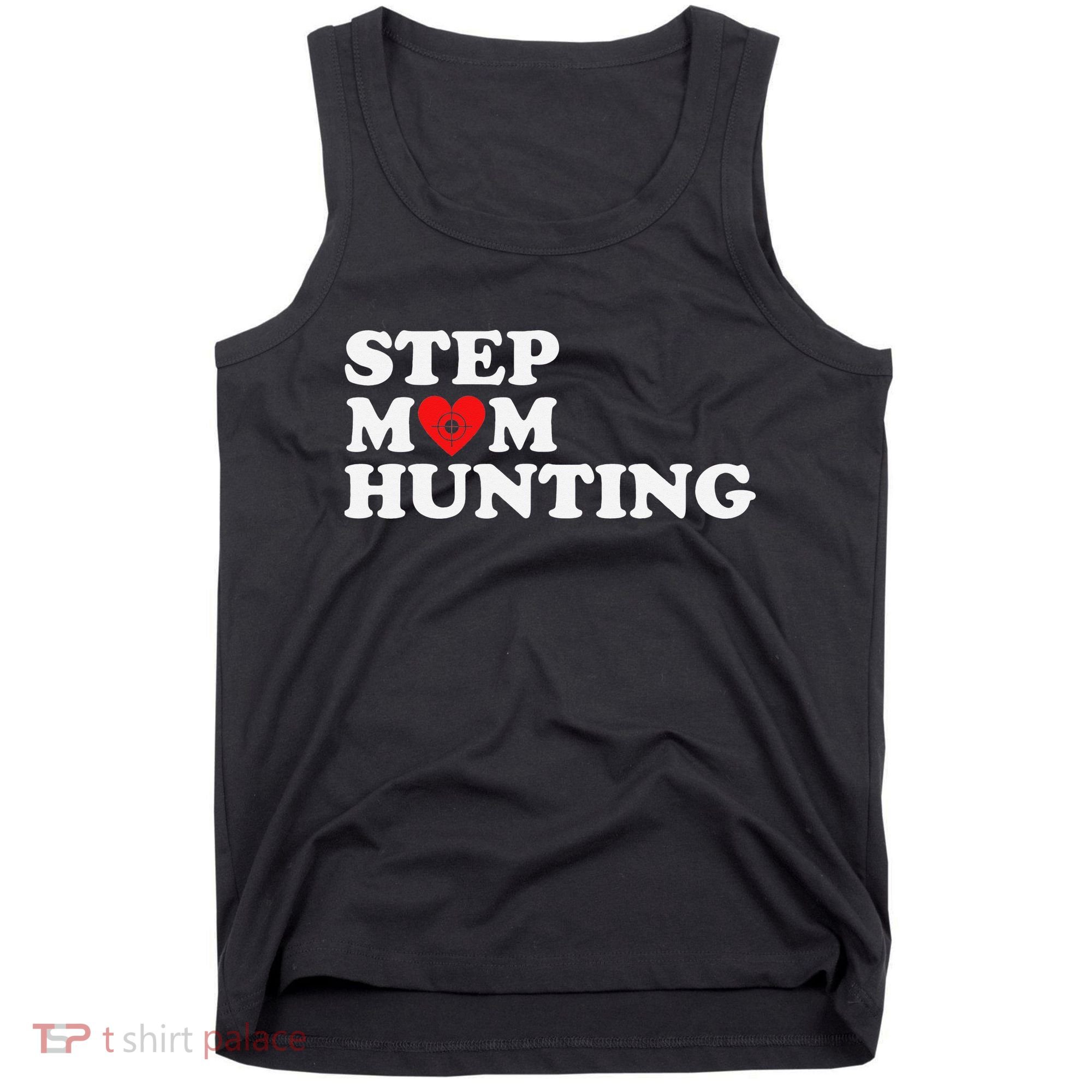 Stepmom Hunting Funny Joke Saying  Tank Top