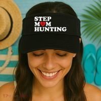 Stepmom Hunting Funny Joke Saying  Visor thumb 2
