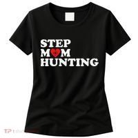 Stepmom Hunting Funny Joke Saying  Women's T-Shirt thumb 0