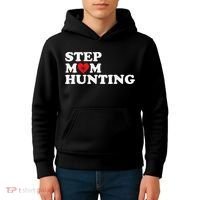Stepmom Hunting Funny Joke Saying  Kids Hoodie thumb 4