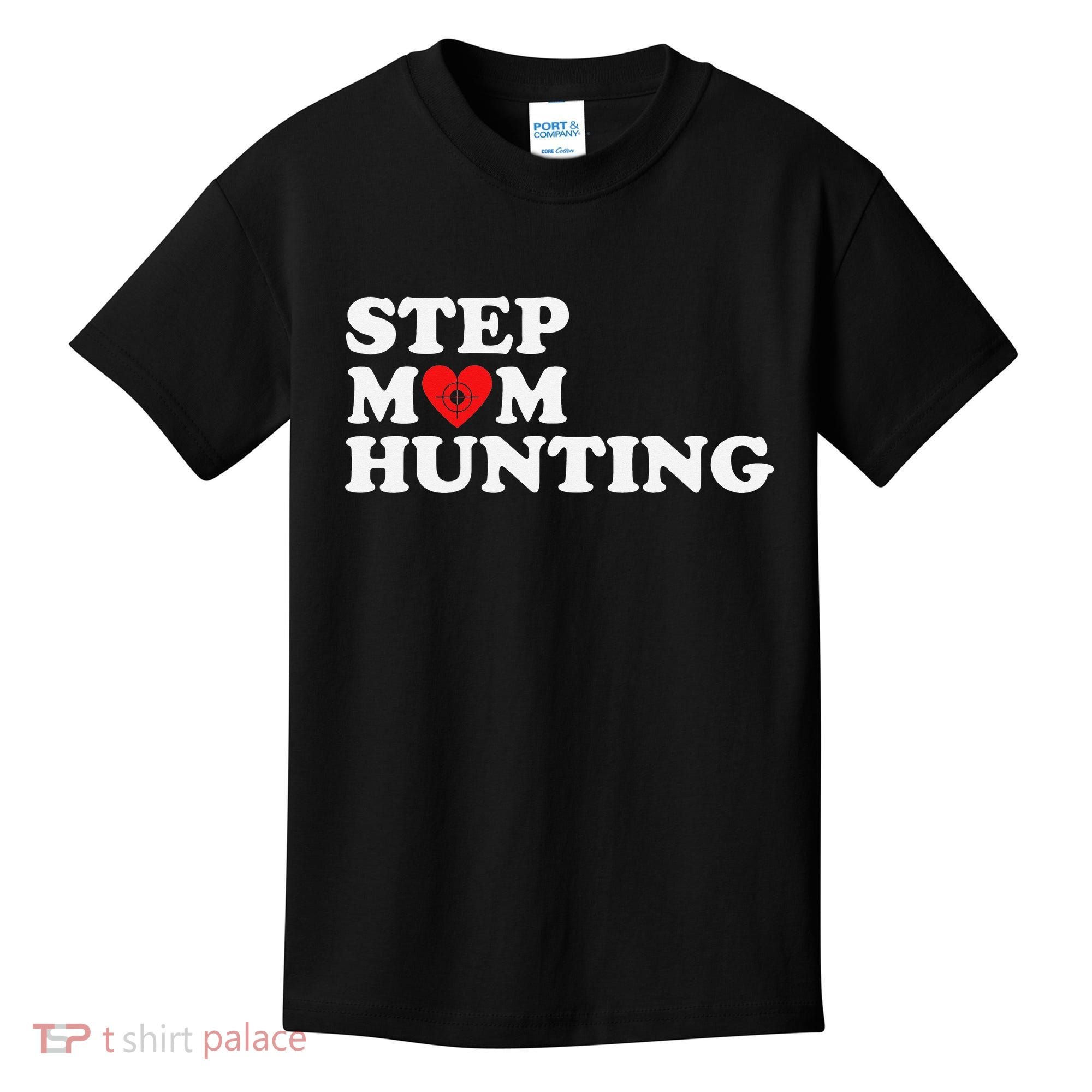 Stepmom Hunting Funny Joke Saying  Kids T-Shirt