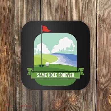 Same Hole Forever Funny Golf Bachelor Party Pre Wedding Coaster