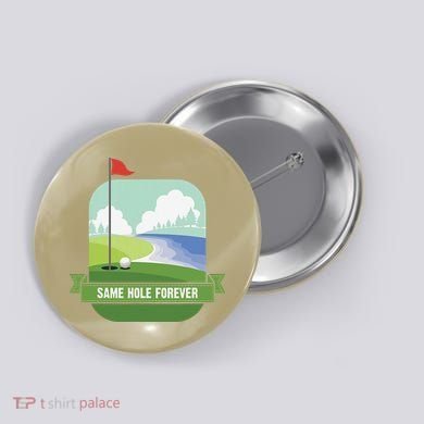 Same Hole Forever Funny Golf Bachelor Party Pre Wedding Button