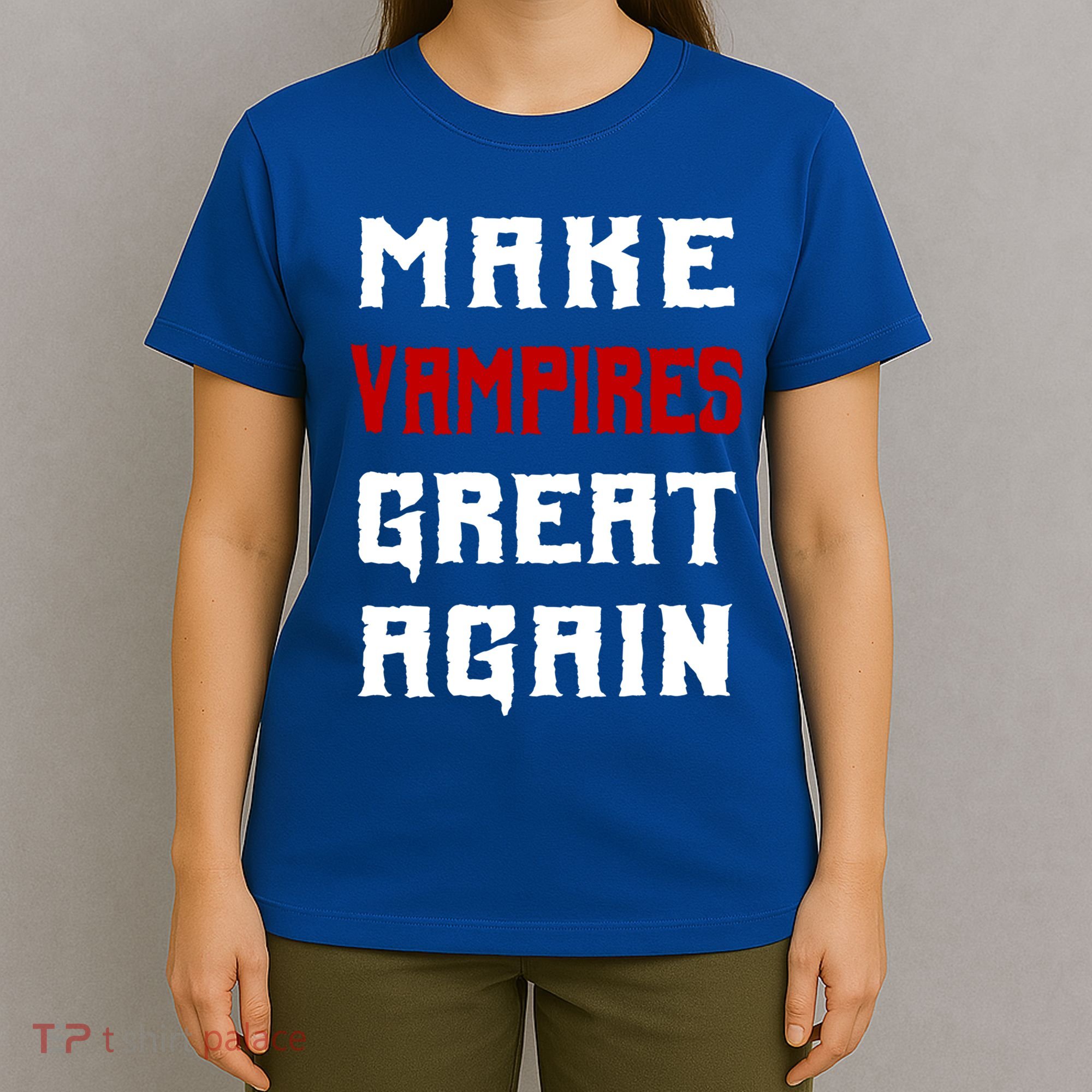 Silly Halloween Gift Make Vampires Great Again Meaningful Gift T-Shirt