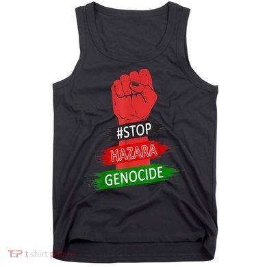 Stop Hazara Genocide StopHazaraGenocide Tank Top