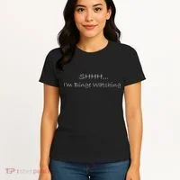 Shh I'm Binge Watching Women's T-Shirt thumb 4