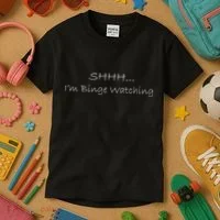 Shh I'm Binge Watching Kids T-Shirt thumb 3