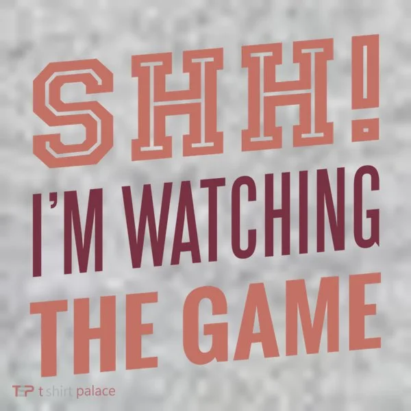 Shh I'm Watching The Game Toddler T-Shirt