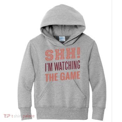 Shh I'm Watching The Game Kids Hoodie