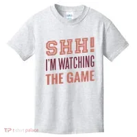 Shh I'm Watching The Game Kids T-Shirt thumb 0