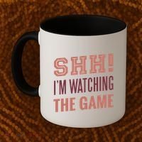 Shh I'm Watching The Game Coffee Mug thumb 2