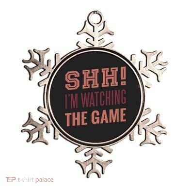 Shh I'm Watching The Game Ornament