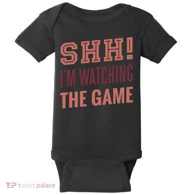 Shh I'm Watching The Game Baby Bodysuit