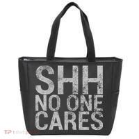 Shh No One Cares Tote Bag thumb 0
