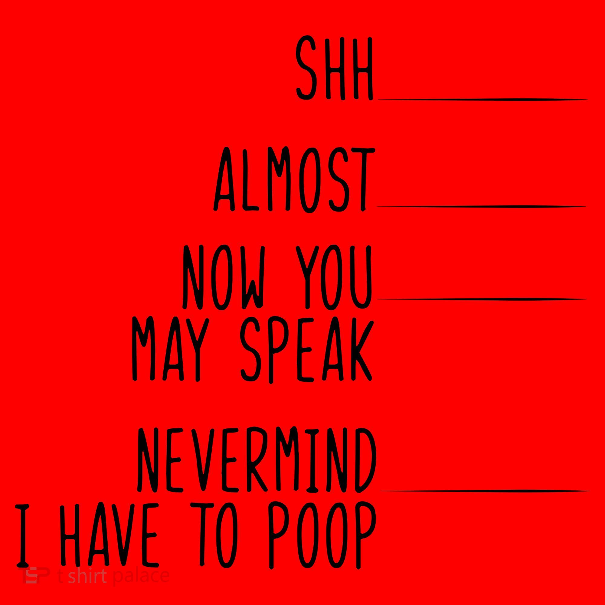 Shh Now You May Speak Nevermind Have To Poop Santa Hat