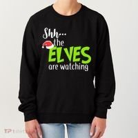 Shh The Elves Are Watching Women's Sweatshirt thumb 0