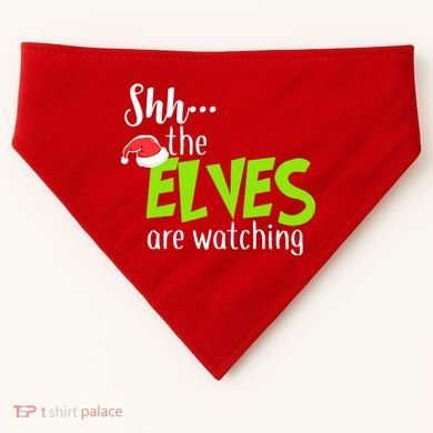 Shh The Elves Are Watching USA-Made Doggie Bandana