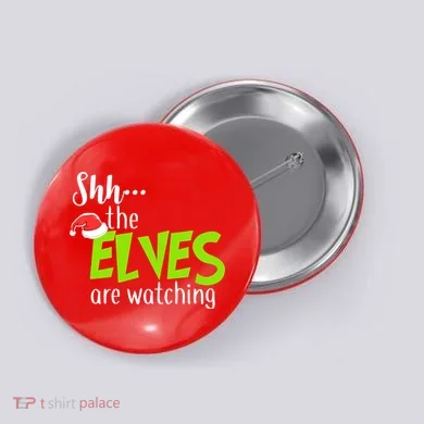 Shh The Elves Are Watching Button