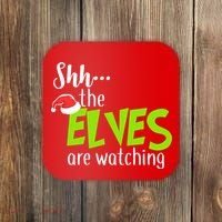Shh The Elves Are Watching Coaster thumb 0