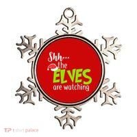Shh The Elves Are Watching Ornament thumb 0