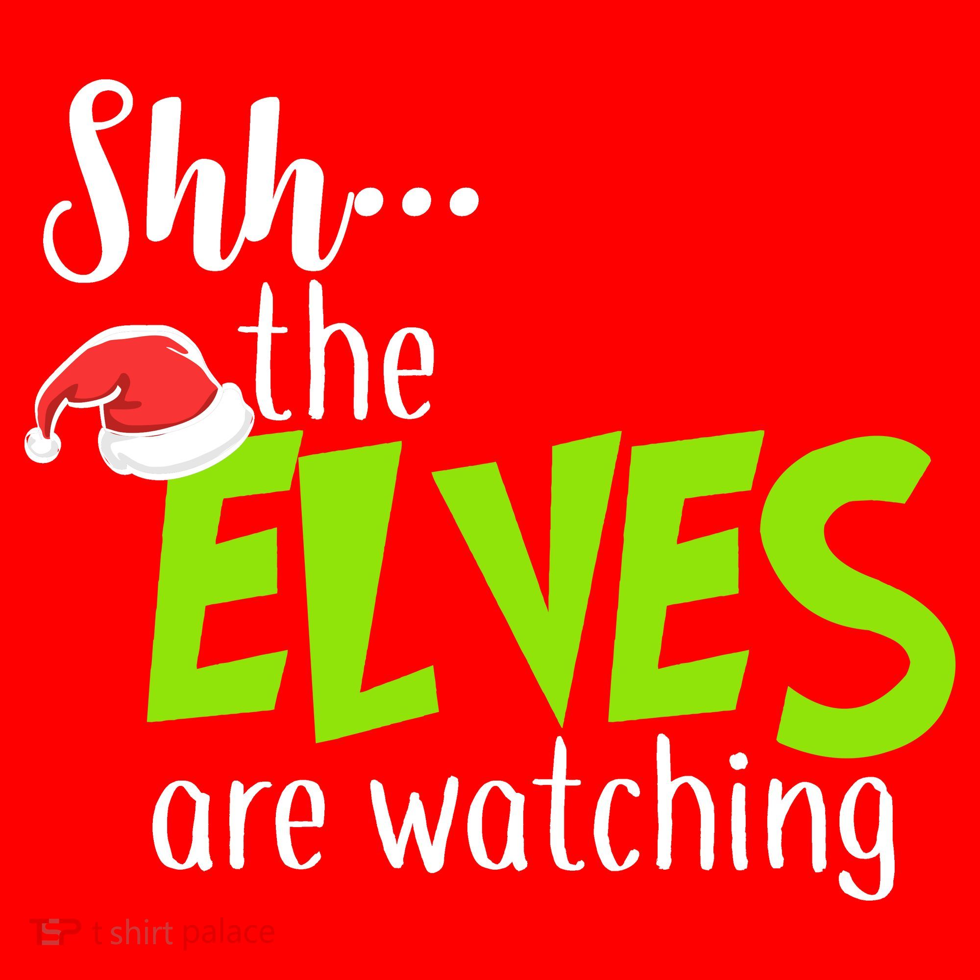 Shh The Elves Are Watching Women's Tank Top