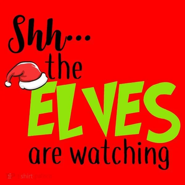 Shh The Elves Are Watching Santa Hat