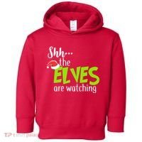 Shh The Elves Are Watching Toddler Hoodie thumb 0