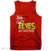 Shh The Elves Are Watching Tank Top thumb 0
