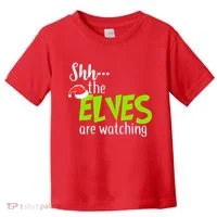 Shh The Elves Are Watching Toddler T-Shirt thumb 0
