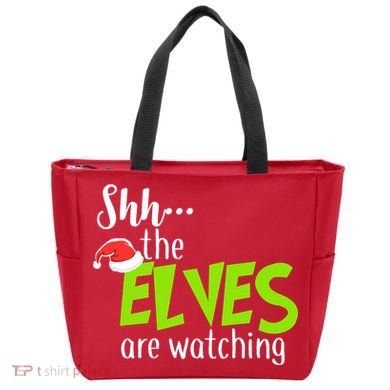 Shh The Elves Are Watching Tote Bag