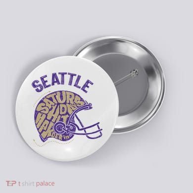 Saturdays Hit Harder In Seattle Football Button