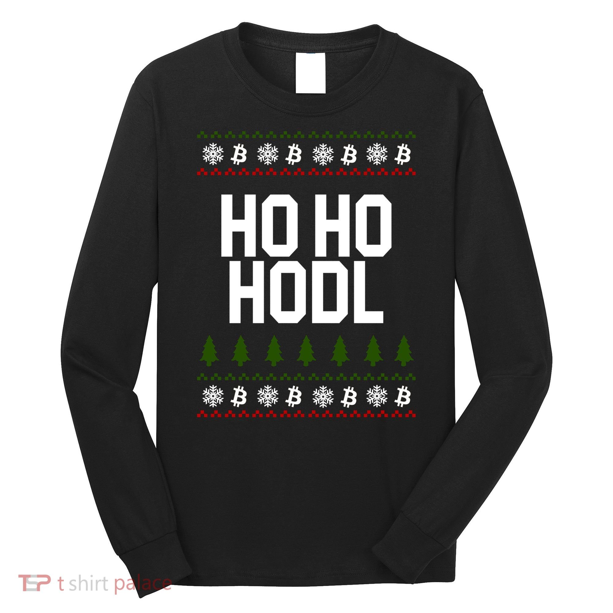 Santa Ho Ho Hodl Funny Crypto Ugly Christmas Long Sleeve Shirt
