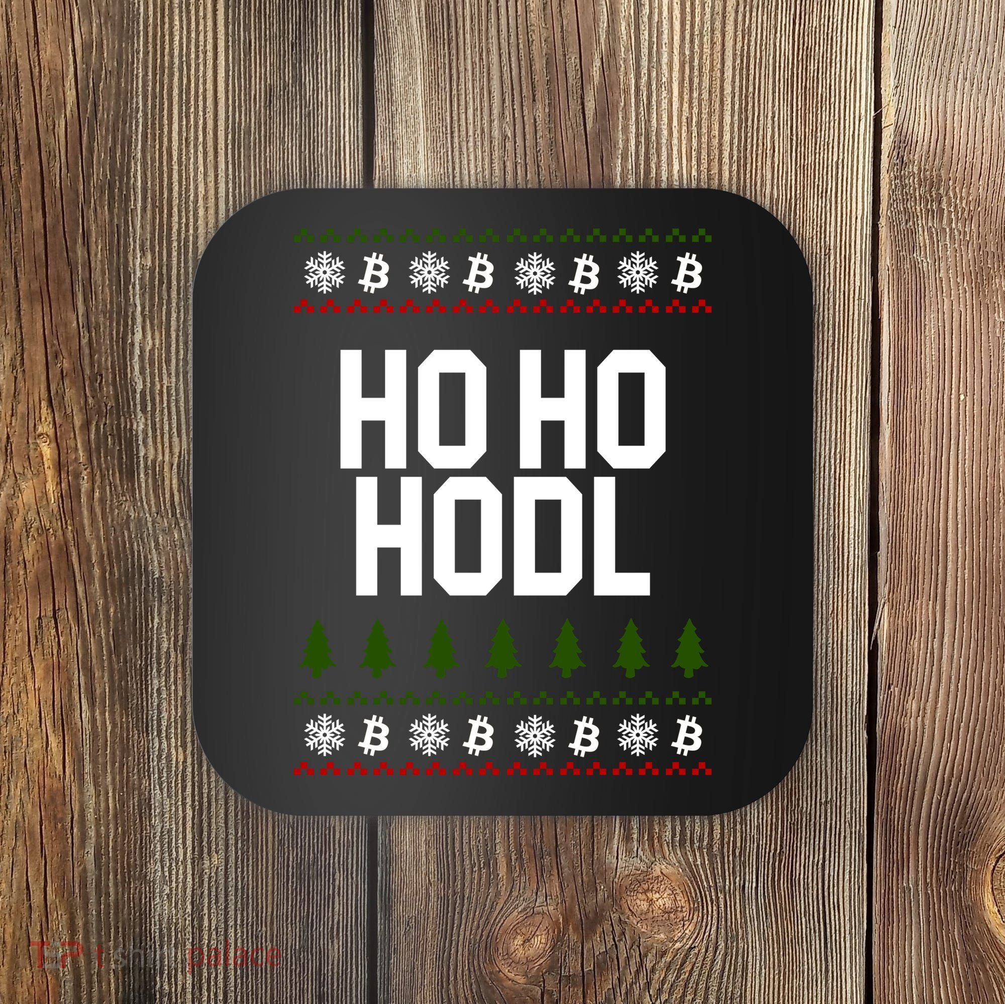 Santa Ho Ho Hodl Funny Crypto Ugly Christmas Coaster