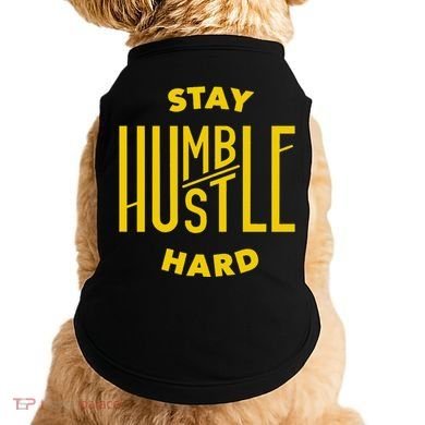 Stay Humble Hustle Hard Doggie Tank