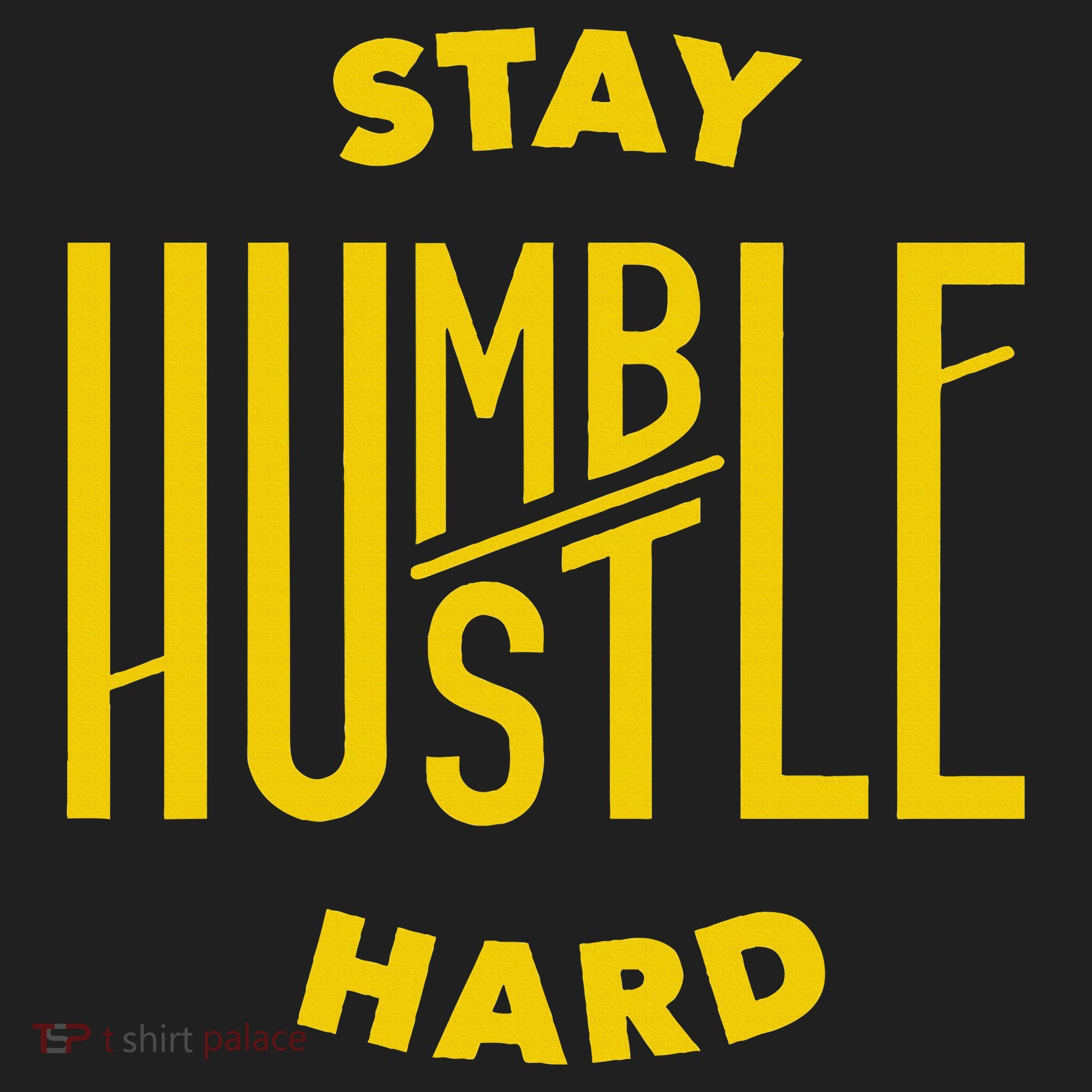 Stay Humble Hustle Hard Hat