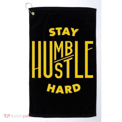 Stay Humble Hustle Hard Golf Towel